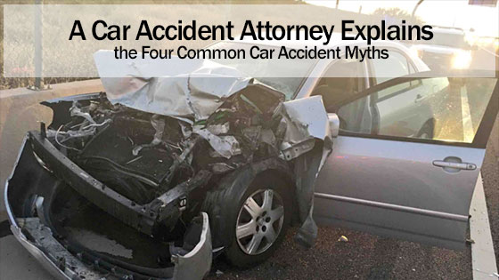 A Car Accident Attorney Explains the Four Common Car Accident Myths