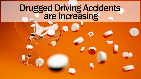 Drugged Driving Accidents are Increasing