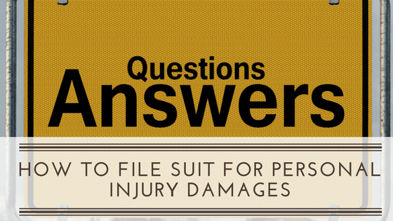 How to File a Personal Injury Suit