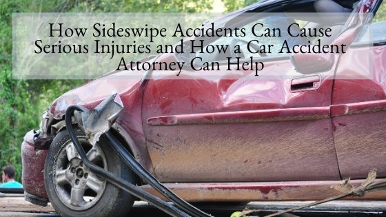 How Sideswipe Accidents Can Cause Serious Injuries