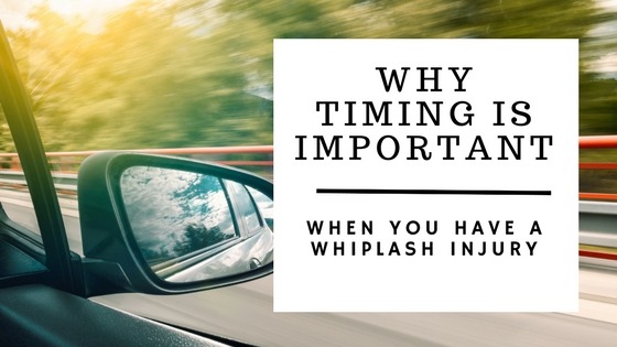 Why timing is important after a whiplash injury
