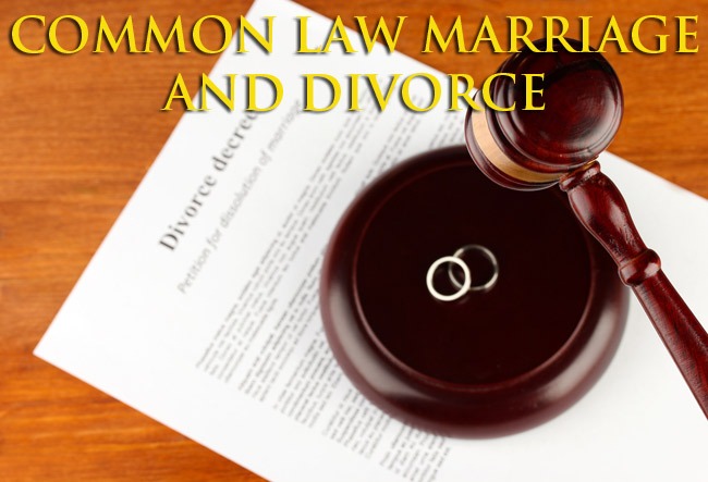 Common Law Marriage and Divorce