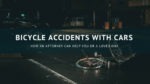Bicycle Accidents with Cars