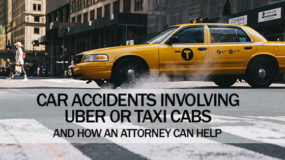 Car Accidents Involving Uber and Taxi Cab Vehicles