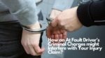 How an At Fault Driver’s Criminal Charges might Interfere with Your Injury Claim