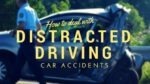 Distracted Driving Car Accidents