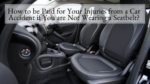 How to be Paid for Your Injuries from a Car Accident if You are Not Wearing a Seatbelt