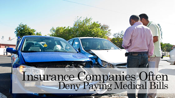 Insurance Companies Often Deny Paying Medical Bills Due to Car Accidents
