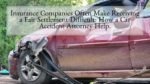 Insurance Companies Often Make Receiving a Fair Settlement Difficult How a Car Accident Attorney Help