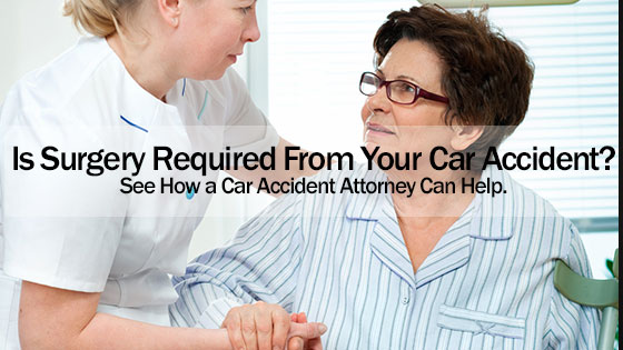 Is Surgery Required From Your Car Accident?