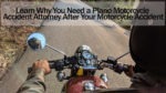 Learn Why You Need a Plano Motorcycle Accident Attorney After Your Motorcycle Accident