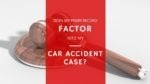 Prior Driving Record and Car Accident