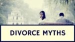 Common Myths About Divorce Litigation
