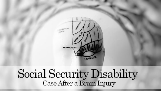 How Can a Social Security Disability Attorney Help You with Your Social Security Disability Case After a Brain Injury