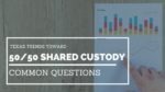 Shared Custody Texas Trends 50 / 50