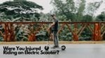 Were You Injured Riding an Electric Scooter