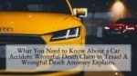 What You Need to Know About a Car Accident Wrongful Death Claim in Texas A Wrongful Death Attorney Explains