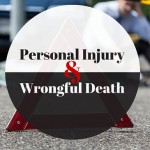 personal injury and wrongful death